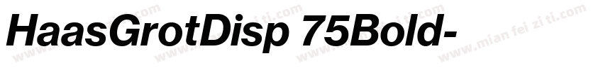 HaasGrotDisp 75Bold字体转换